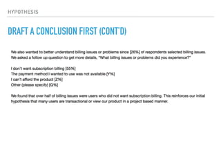 HYPOTHESIS
DRAFT A CONCLUSION FIRST (CONT’D)
 