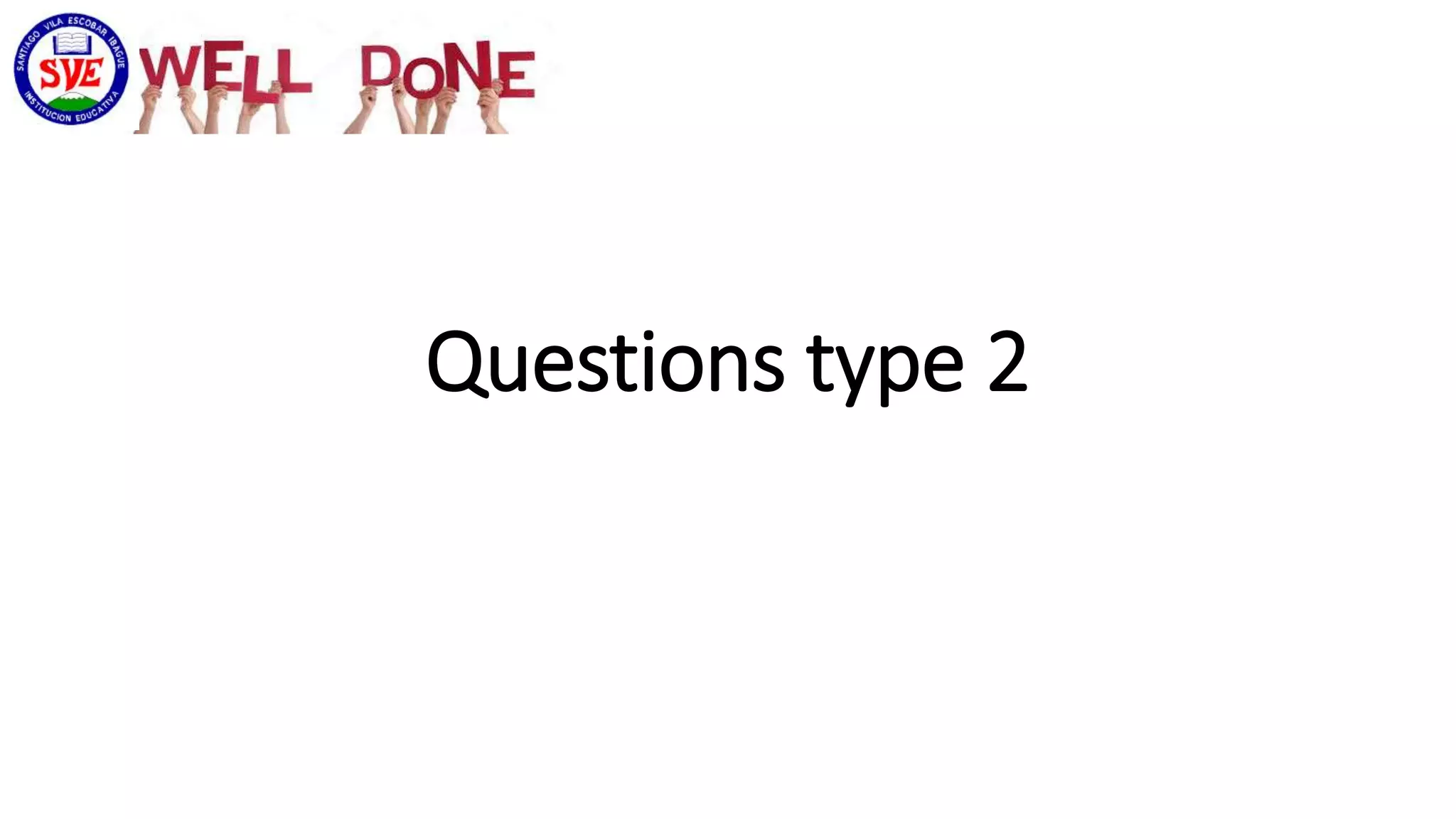 Questions type 2