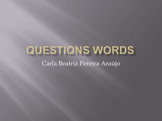 Carla Beatriz Pereira ú
 