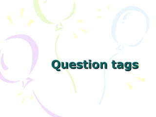 Question tagsQuestion tags
 