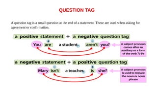 QUESTION TAG
 