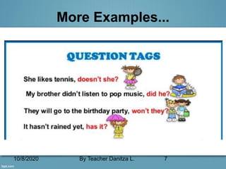 10/8/2020 By Teacher Danitza L. 7
More Examples...
 