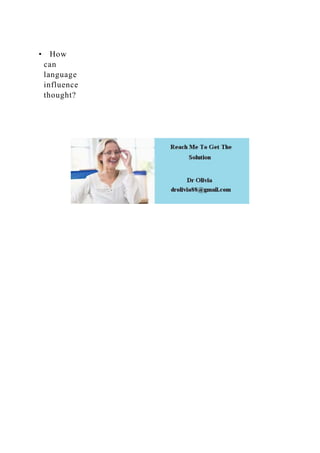 • How
can
language
influence
thought?
 