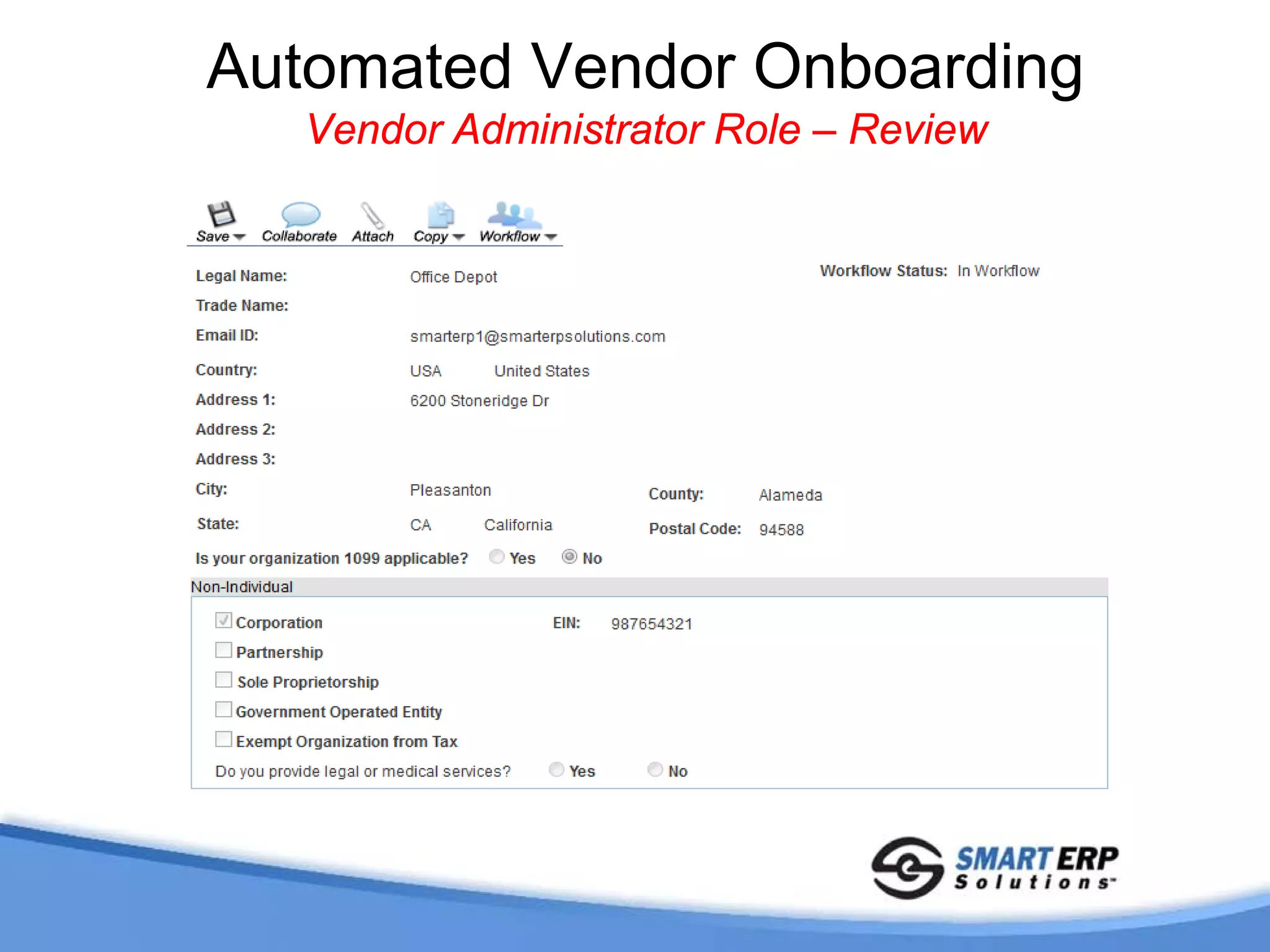 Automated Vendor Onboarding
   Vendor Administrator Role – Review
 