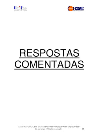 !" # $ !" ""
% & ' ( ))(*++, , , - (- "#
RESPOSTAS
COMENTADAS
 