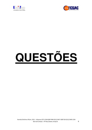 !" # $ !" ""
% & ' ( ))(*++, , , - (-
QUESTÕES
 