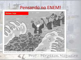 Pensando no ENEM!
 