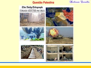 Questão Palestina
 