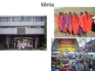 Kênia
 