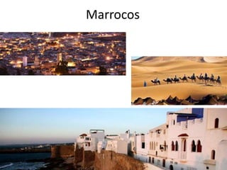 Marrocos
 