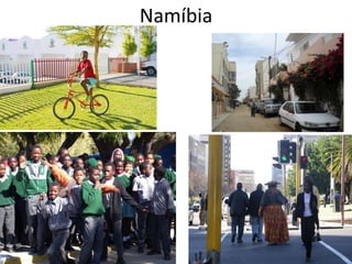 Namíbia
 