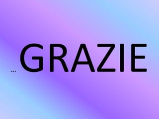… GRAZIE
 