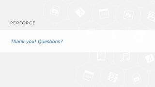 Thank you! Questions?
 