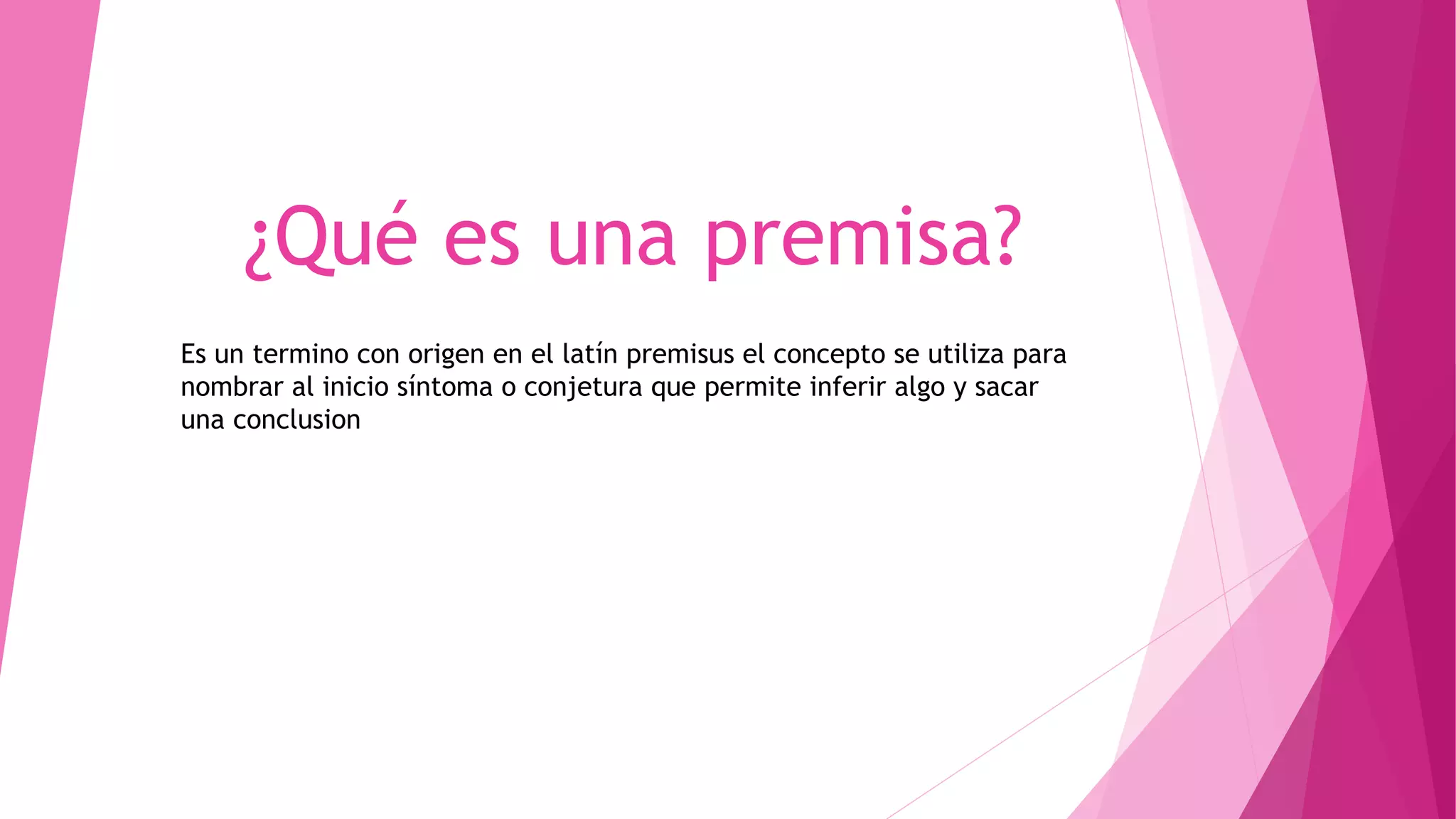 Premis A Qué es una premisa hipotesis codificacion e inferir | PPTX