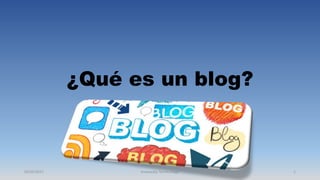 ¿Qué es un blog?
05/05/2017 Krasowsky Torres Diego 1
 
