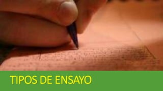 TIPOS DE ENSAYO
 