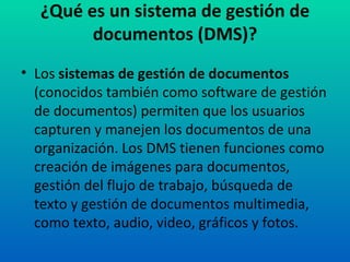 ¿Qué es un sistema de gestión de documentos (DMS)? ,[object Object]