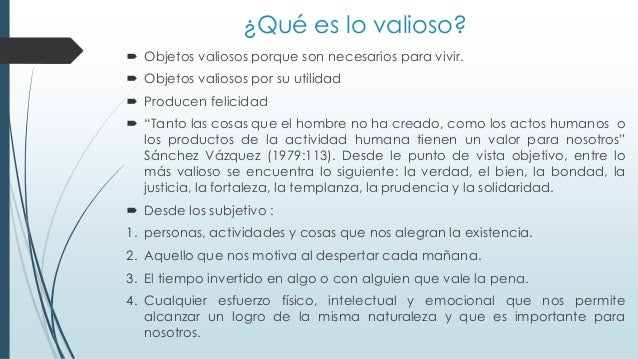 ¿Qué es un valor y qué es lo valioso?