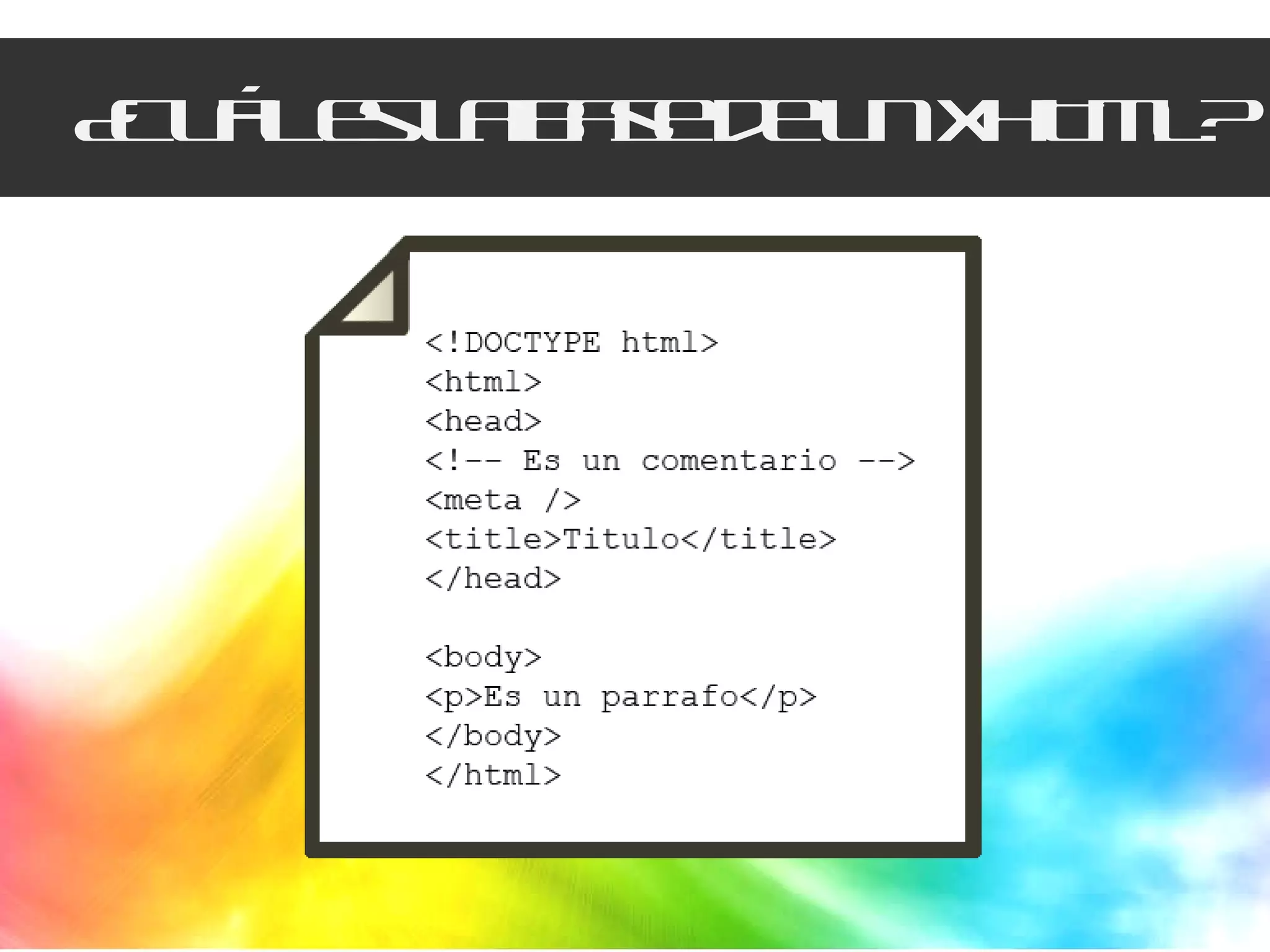 ¿Cuál es la base de un XHTML? 