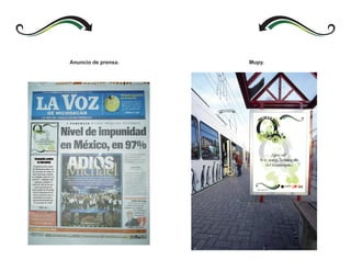 Anuncio de prensa.   Mupy.




                             MORELI A
                             UNA GRAN CIUDAD PARA UN GRAN P AÍ S
 