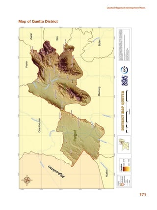 171
Quetta Integrated Development Vision
Map of Quetta District
 