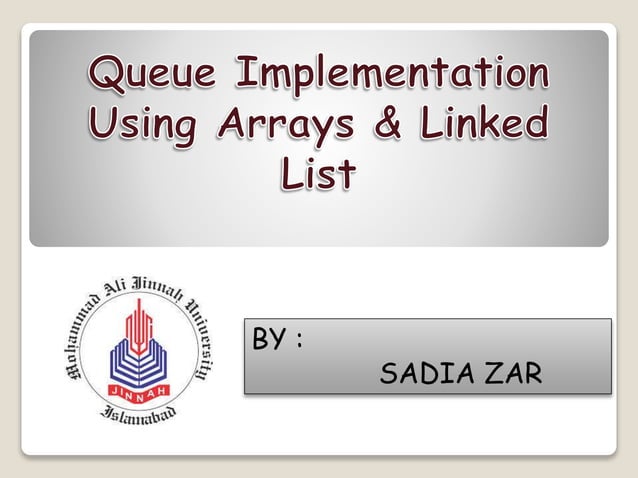 Queue Implementation Using Array Linked List Ppt Queue Implementation Using Array Linked List Ppt