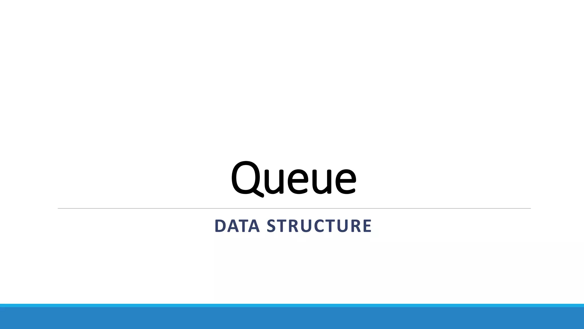 Queue-Data Structure | PPT