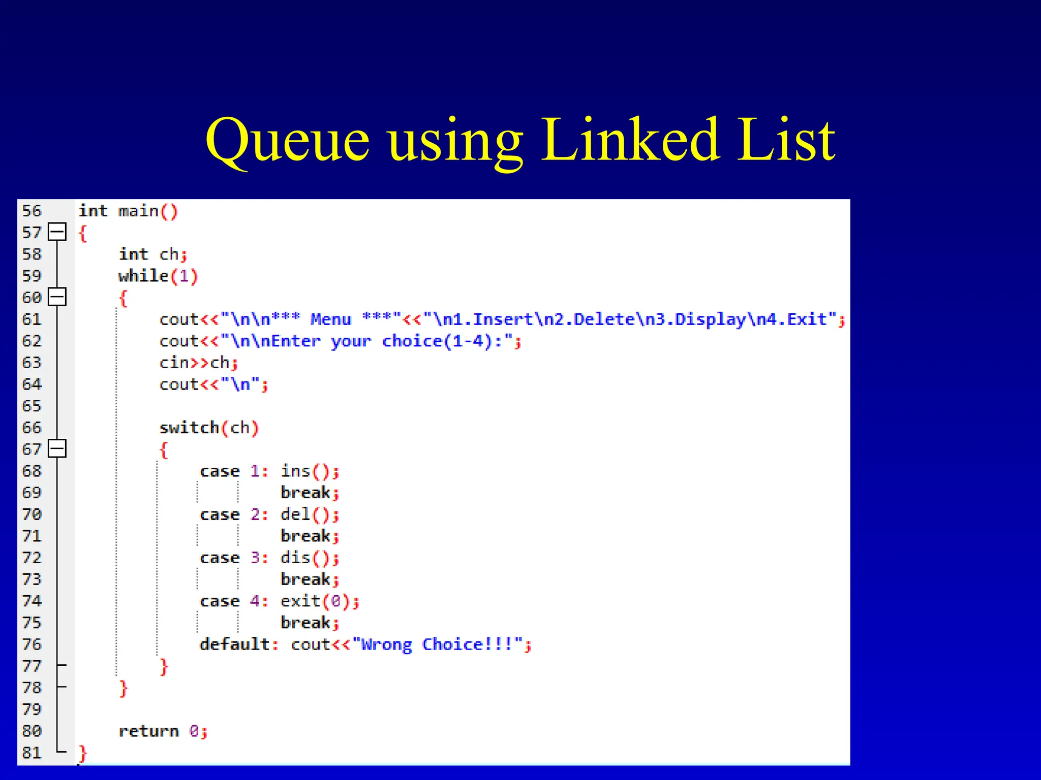 Queue using Linked List
 