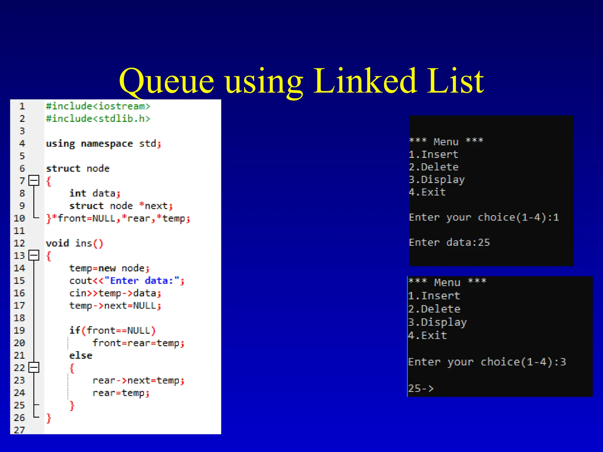 Queue using Linked List
 