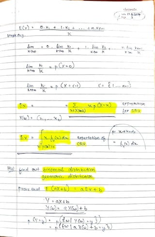 JasSMe
vnte (7.22020
ECx) 0.K t_K2 4 n.Kn+
Samp Ov9
im 2 n.m kne6 im_K
Ko K
im
um K
K
pX-o))
m p (X=(-) C - n
K
erpecteion
Ex pX-)
neX(en) hor DRV
Xw)
Ex. da pectation -
dCRV
HO ind out binomial distribution
gcomctri distbtHm
Provethat E CoX+b) aEx+b
= aX+b
Nw X(w)+6
(l YC)
C a X()+b=y)
 