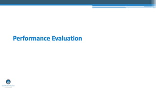 Performance Evaluation
 