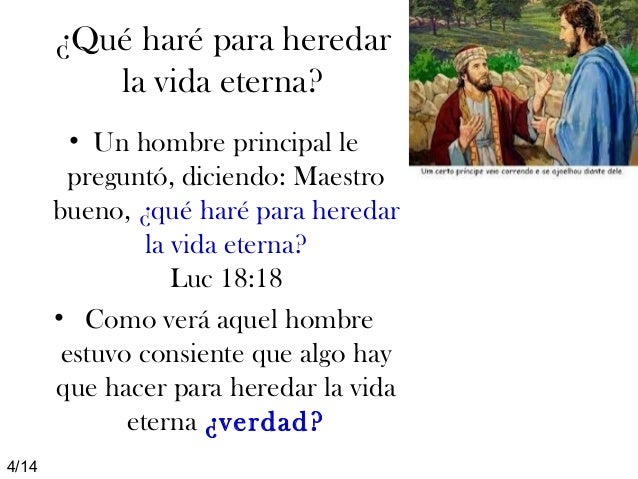 Qué haré para heredar la vida eterna