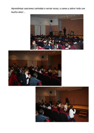 Aprendimos canciones cantadas a varias voces, a canon y sobre todo con
mucho amor.…

 
