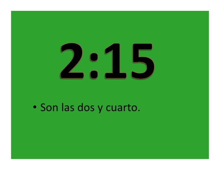 Ch 1B Qu Hora Es 