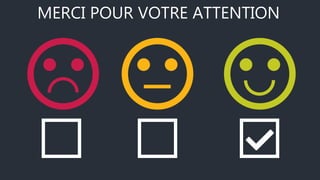 MERCI POUR VOTRE ATTENTION
 