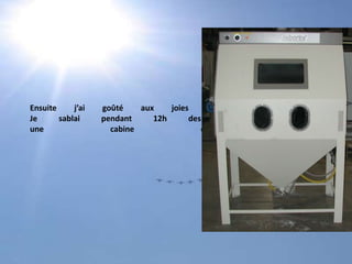 Ensuite j’ai goûté aux joies du travail en usine.Je sablai pendant 12h des pièces auto dans une cabine comme celle-ci: