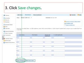 3. Click Save changes. 
 