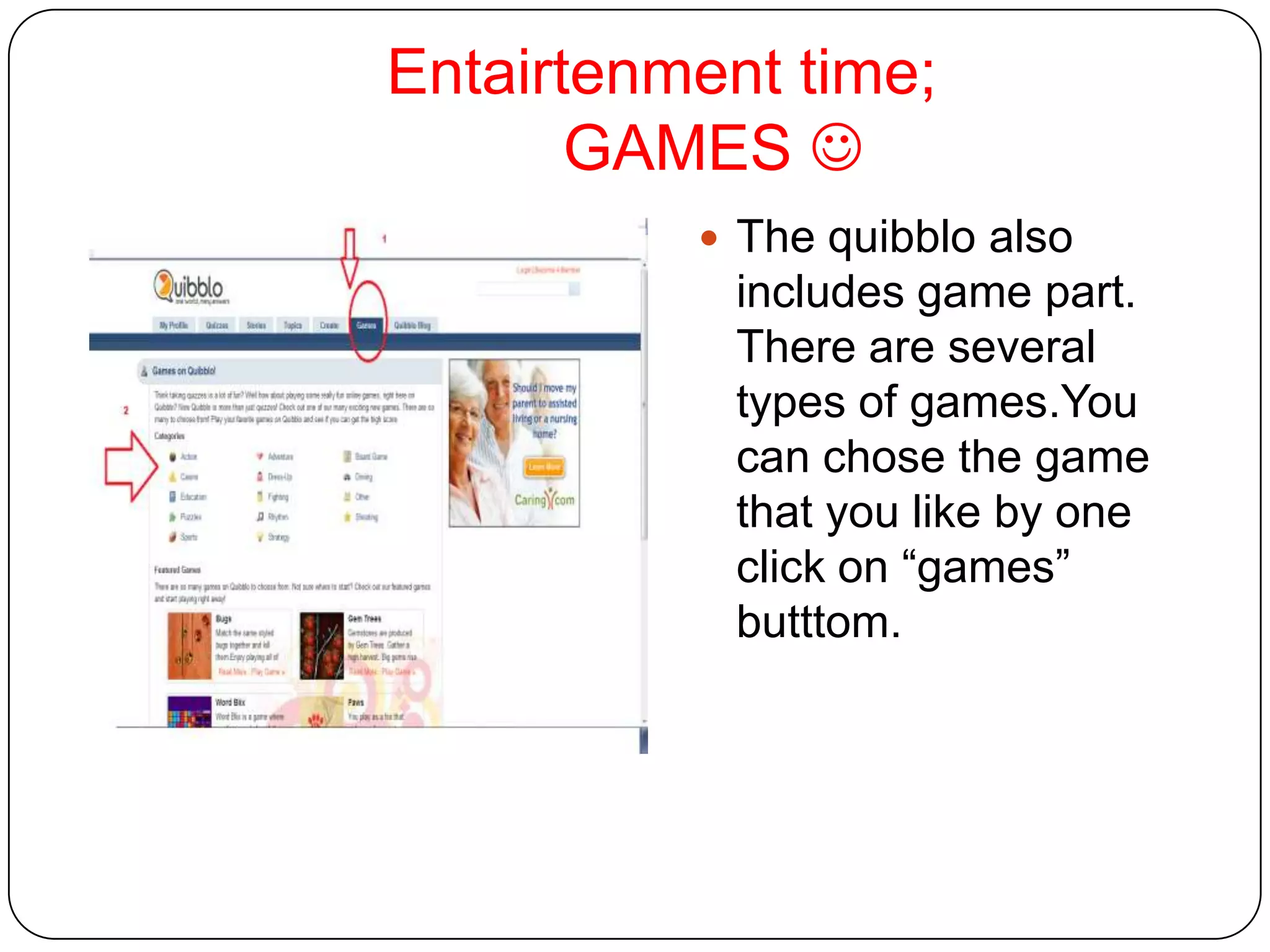MakingQuizesByusingQuibblo, you can createyourownquizes.Moreoveryou can share it withthousands of otherpeope.