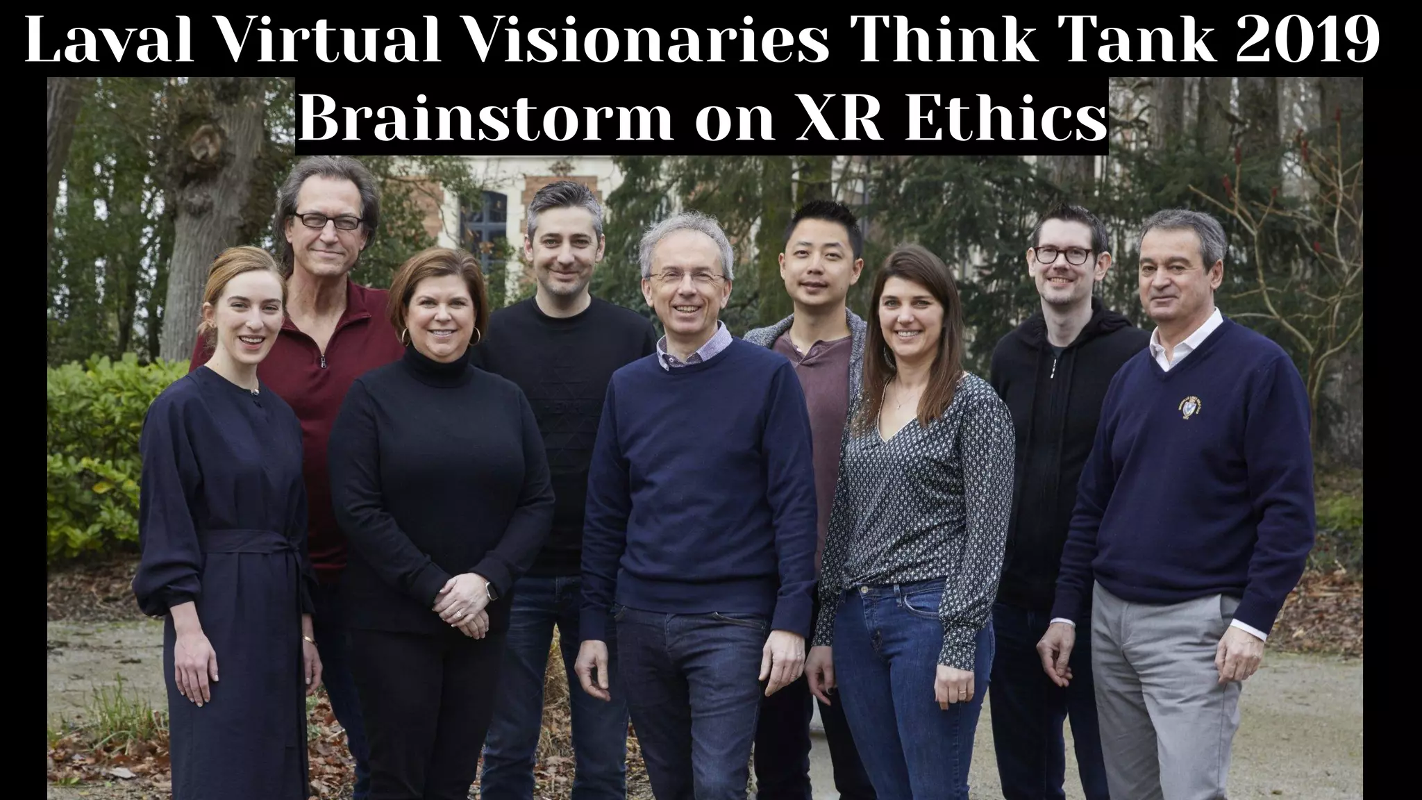 Photo by
Laval Virtual Visionaries Think Tank 2019
Brainstorm on XR Ethics
 