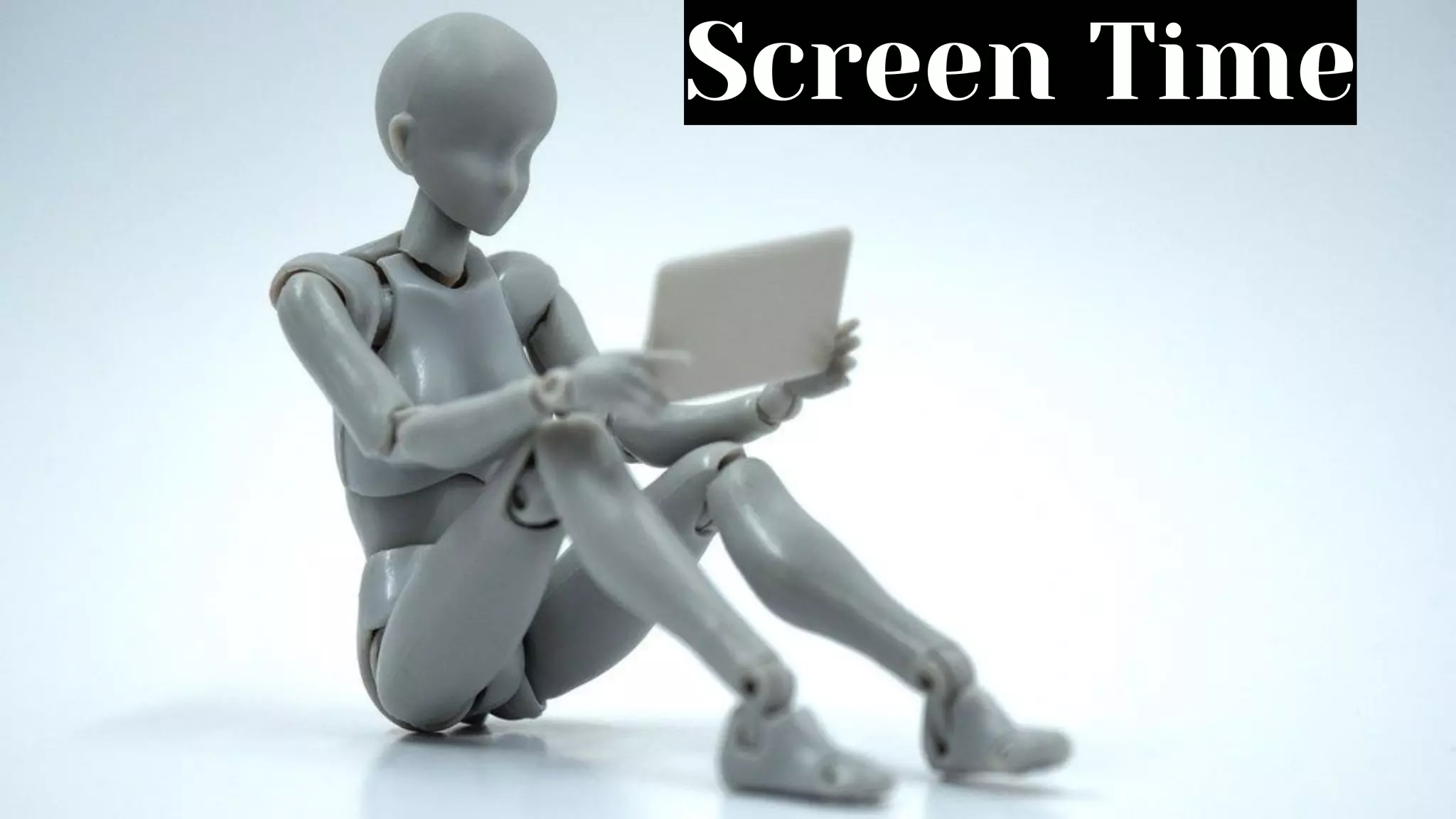 Screen Time
 