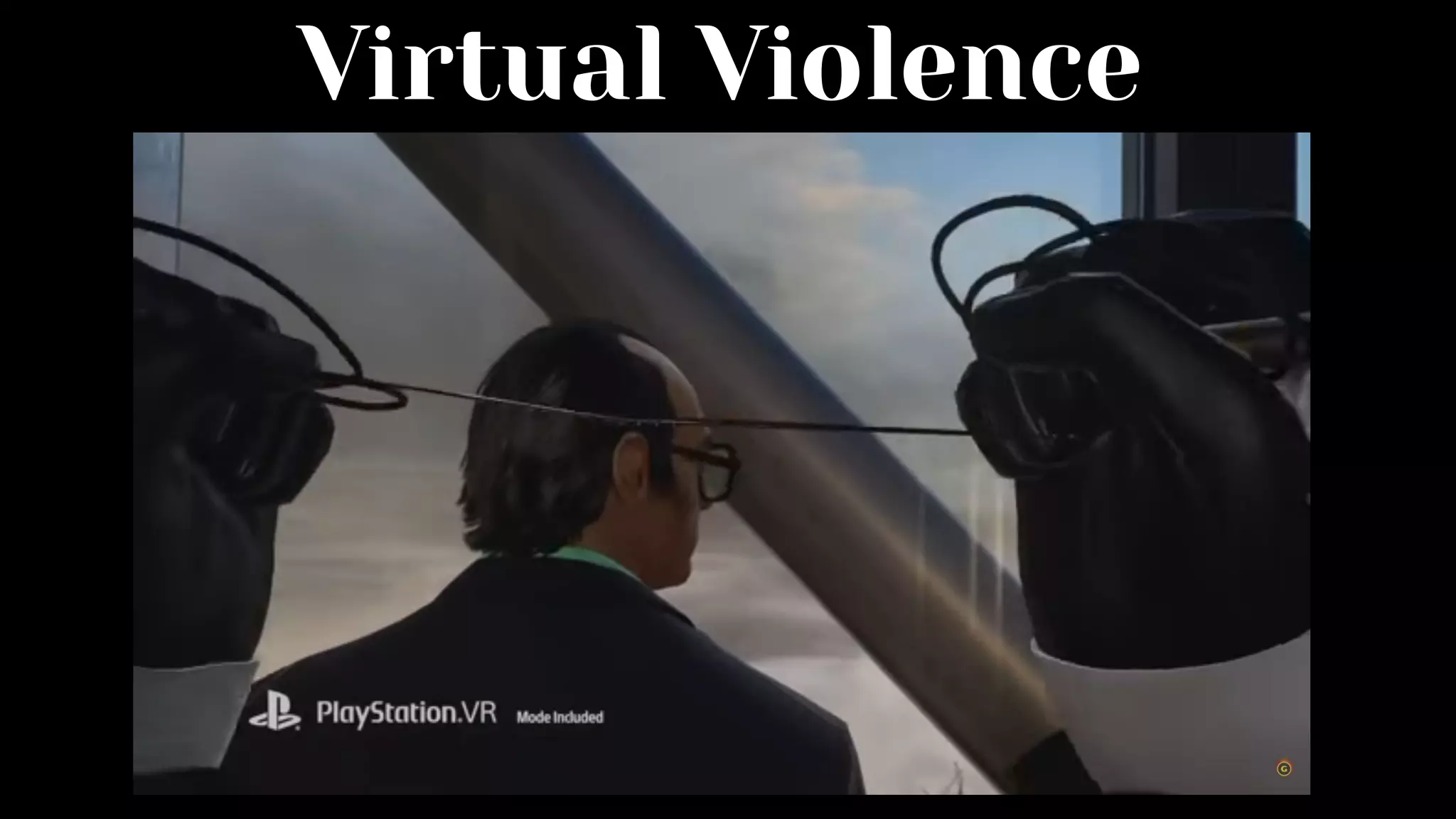 Virtual Violence
 