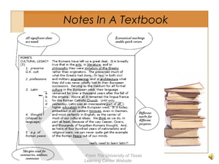 -From The University of Texas
Learning Center Website
Notes In A Textbook
 