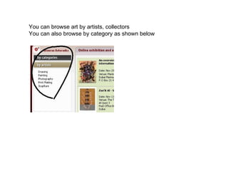 You can browse art by artists, collectors You can also browse by category as shown below 