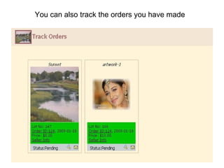 You can also track the orders you have made 