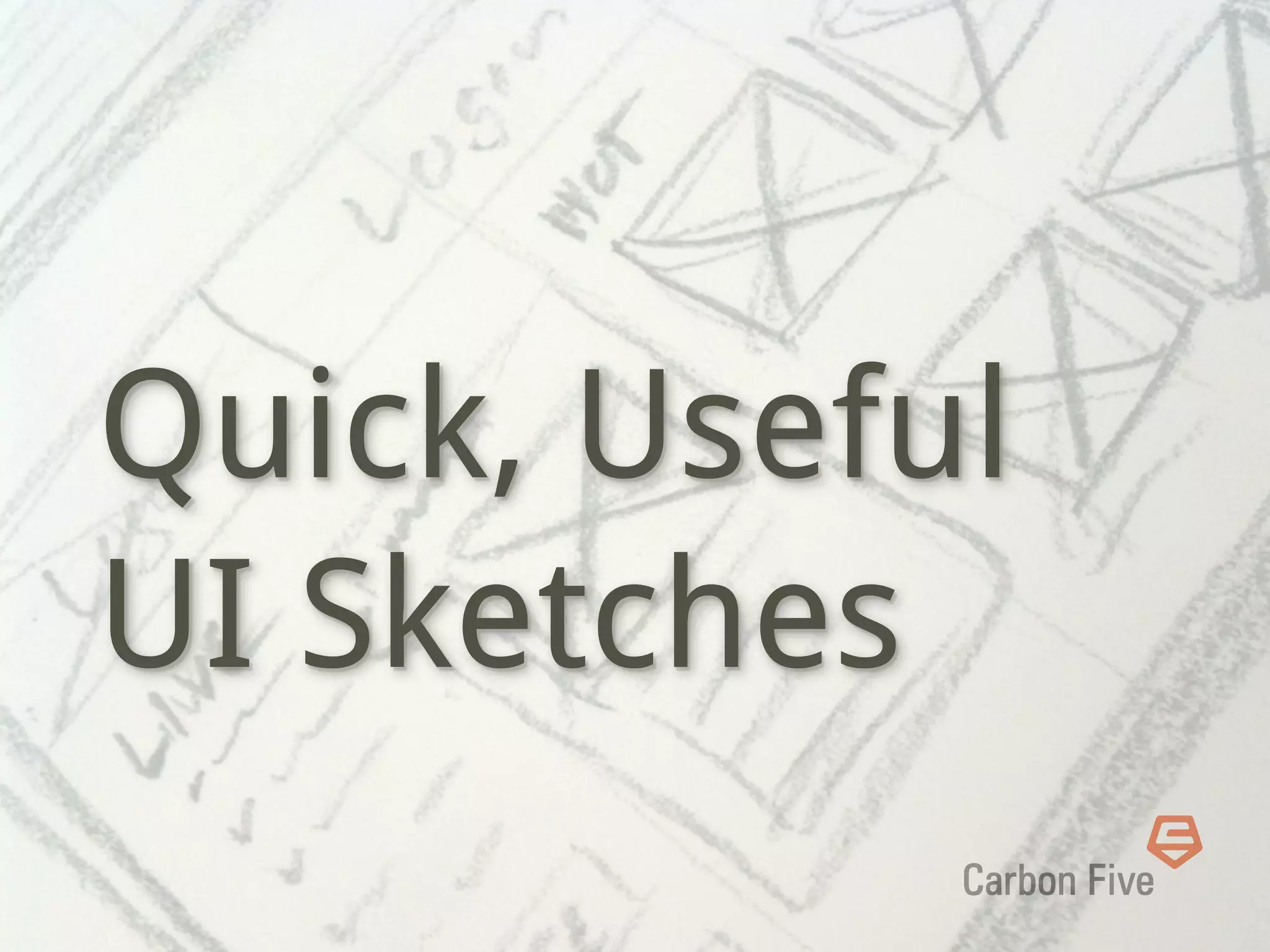 Quick, Useful UI Sketches | PPT