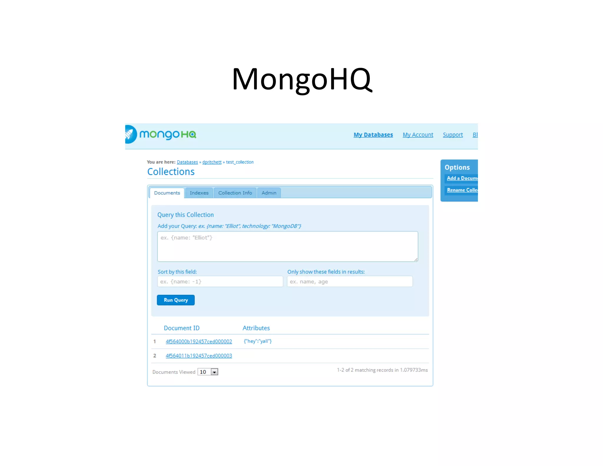 MongoHQ
 