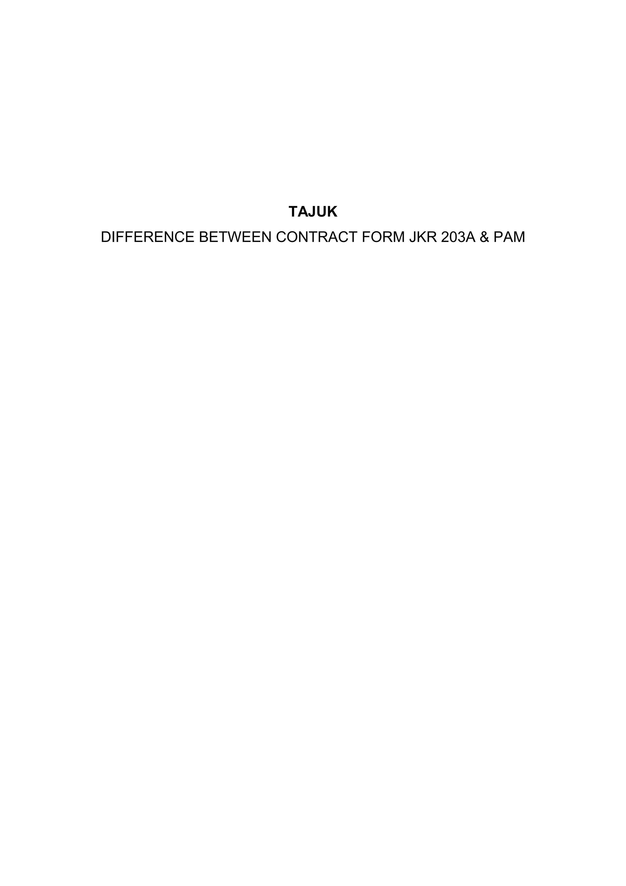 DIFFERENCE BETWEEN CONTRACT FORM JKR 203A & PAM | DOCX