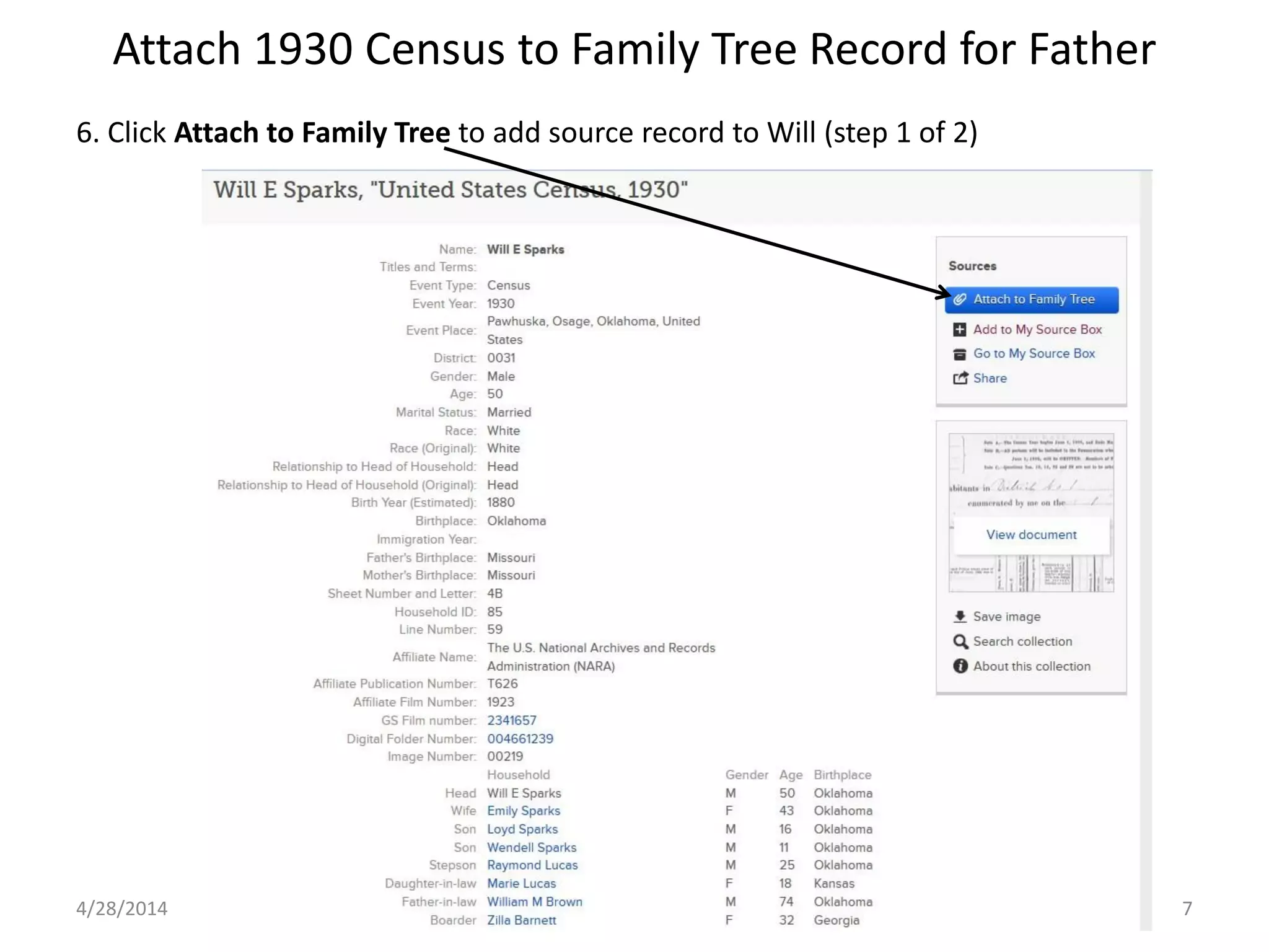 Attach 1930 Census to Family Tree Record for Father
4/28/2014 7
6. Click Attach to Family Tree to add source record to Will (step 1 of 2)
 
