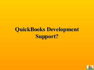 QuickBooks DevelopmentQuickBooks Development
Support?Support?
 