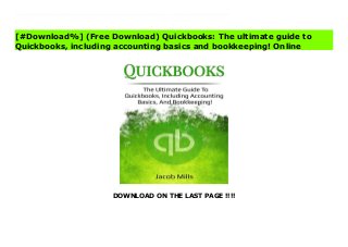 DOWNLOAD ON THE LAST PAGE !!!!
[#Download%] (Free Download) Quickbooks: The ultimate guide to Quickbooks, including accounting basics and bookkeeping! Online QUICKBOOKSGrab this GREAT physical book now at a limited time discounted price!This book aims to serve as a guide to using Quickbooks for all of your accounting needs! Whether you have any accounting experience or not, Quickbooks makes managing your businesses' finances simple.Inside this book, we cover the different versions of Quickbooks that are available, the benefits and features of each, and which might be the best for your particular needs.Later, we cover how to perform a variety of functions within the Quickbooks program, including how to manage and view the taxes you may owe, how to create a variety of reports, and how to navigate the Quickbooks platform. Also included is a handy list of Quickbooks shortcuts, and a comprehensive FAQ list that will help to make you a pro Quickbooks user in no time!At the completion of this book you will have a good understanding of Quickbooks, and be ready to use it in your own business!Here Is What You'll Learn About...What Is QuickbooksThe Different Versions Of QuickbooksAccounting VS BookkeepingQuickbooks FeaturesNavigating QuickbooksCreating Financial ReportsQuickbooks TroubleshootingMuch, Much More!Order your copy of this fantastic book today!
[#Download%] (Free Download) Quickbooks: The ultimate guide to
Quickbooks, including accounting basics and bookkeeping! Online
 